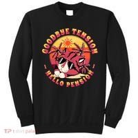 Funny Retired Retirement Gift Goodbye Tension Sweatshirt thumb 0