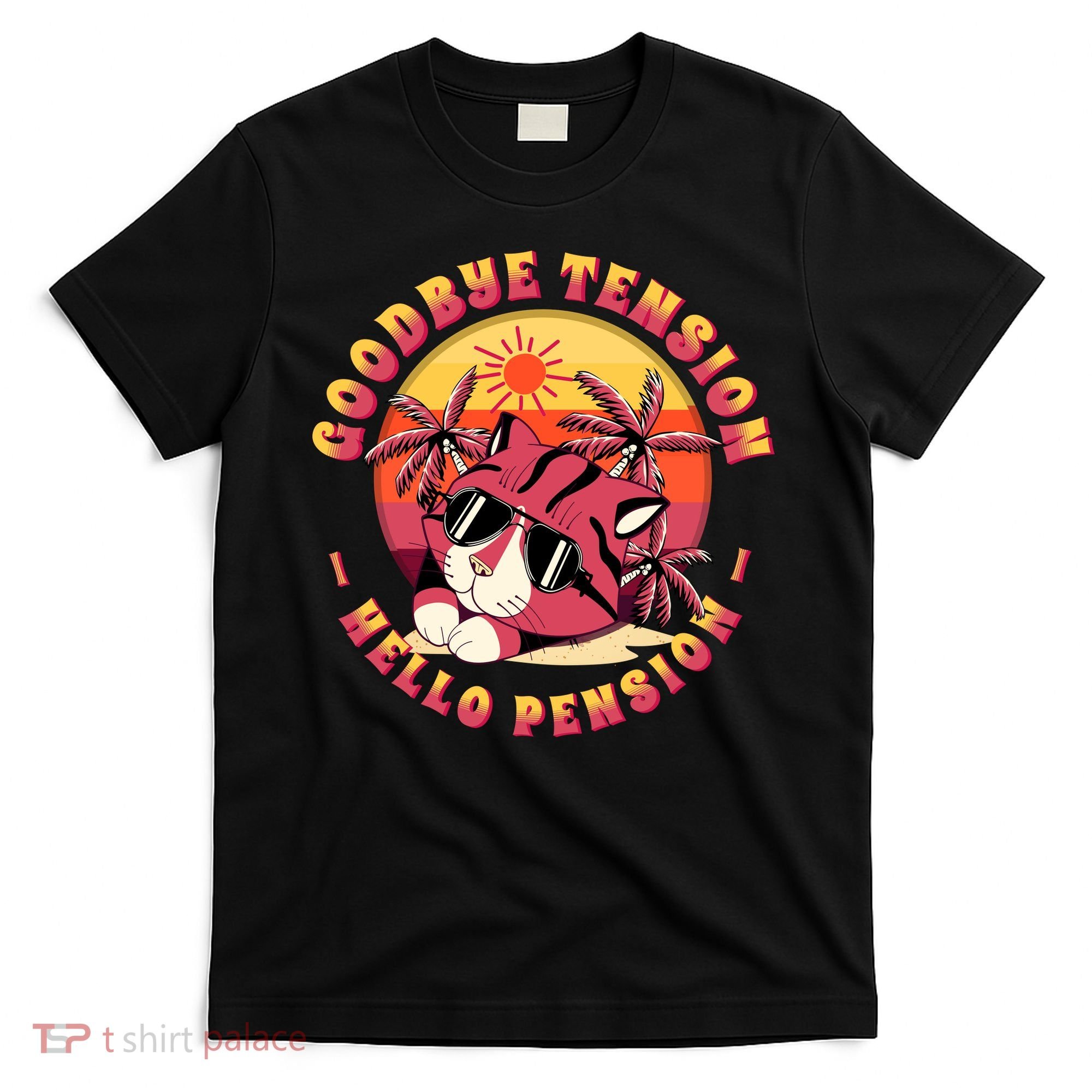 Funny Retired Retirement Gift Goodbye Tension T-Shirt