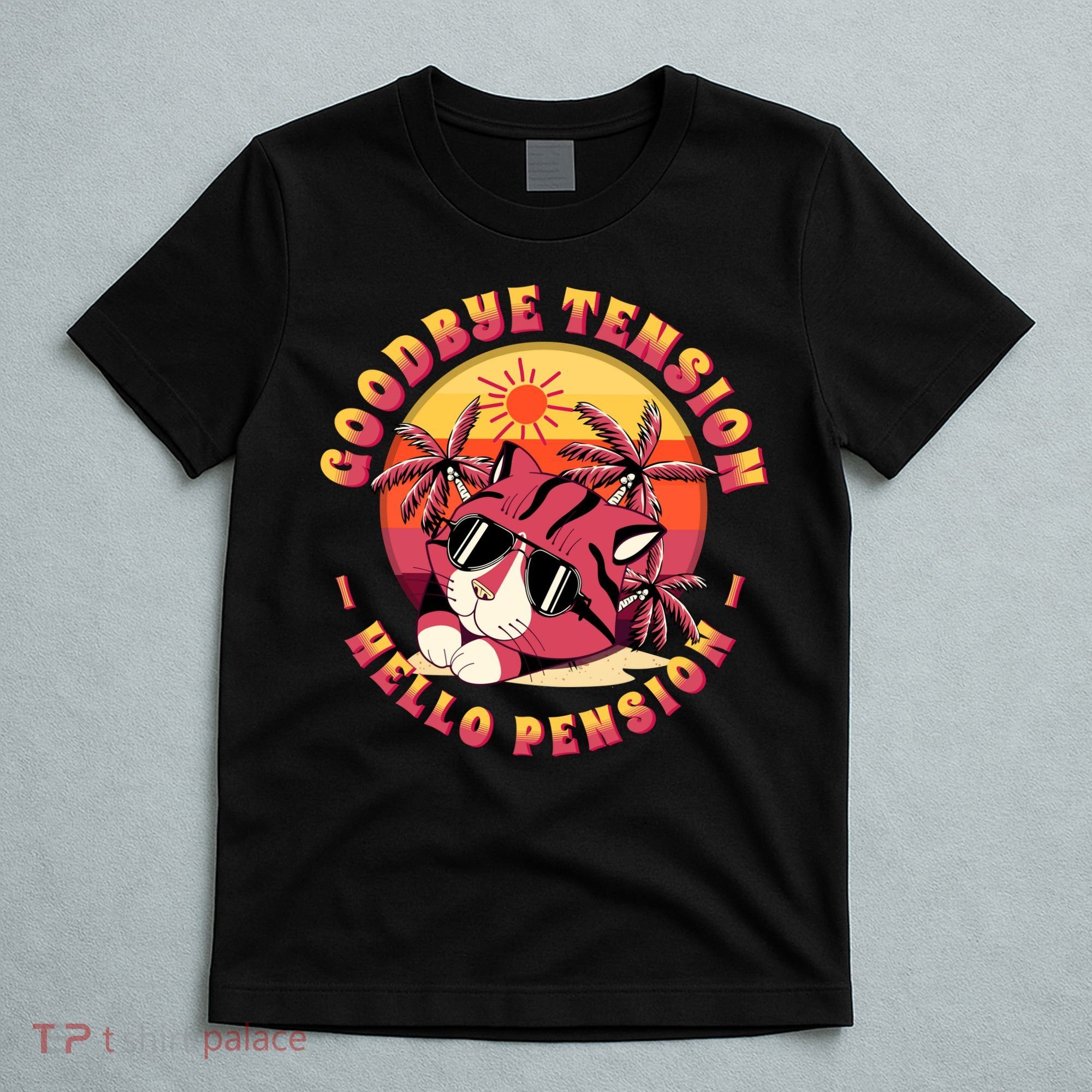 Funny Retired Retirement Gift Goodbye Tension T-Shirt
