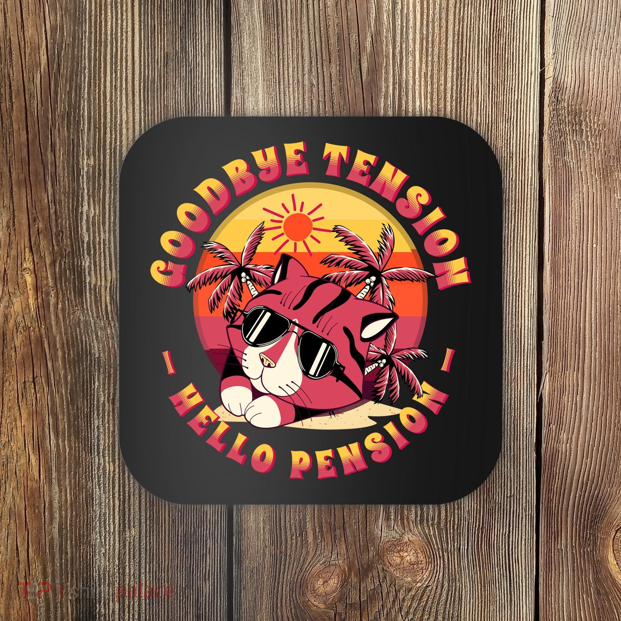 Funny Retired Retirement Gift Goodbye Tension Coaster