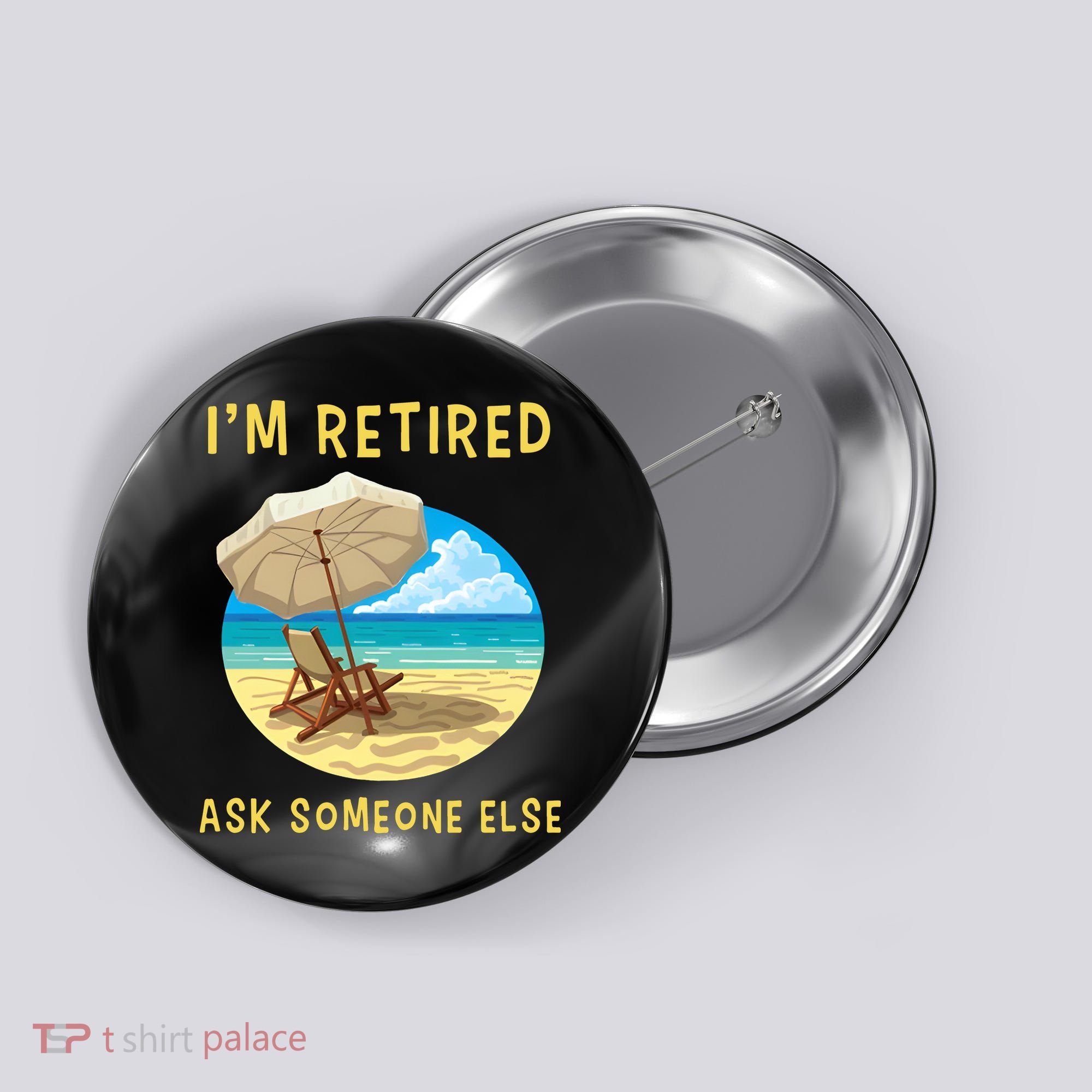 Funny Retired Retirement Gift Button