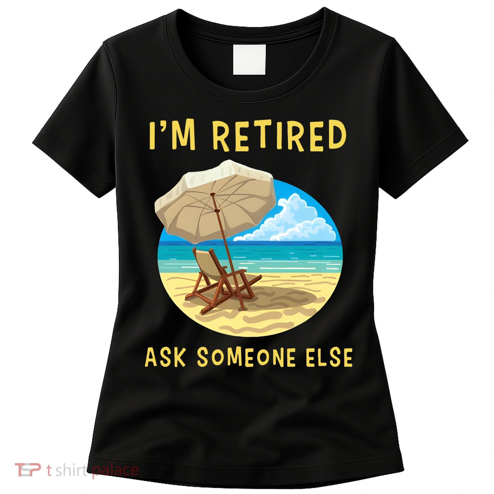 Funny Retired Retirement Gift Women's T-Shirt