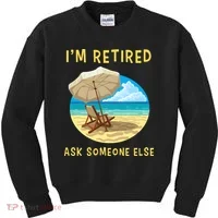 Funny Retired Retirement Gift Kids Sweatshirt thumb 0