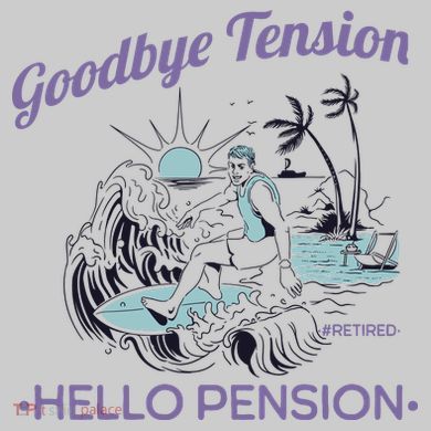 Funny Retired Retirement Gift Goodbye Tension Tie-Dye T-Shirt