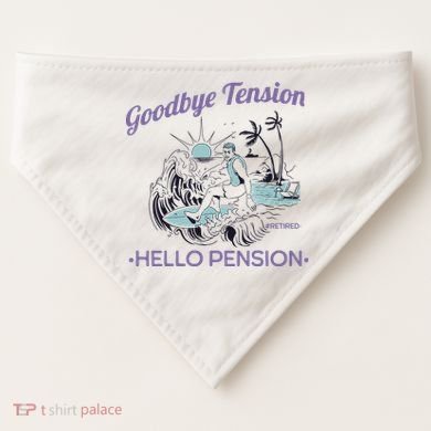 Funny Retired Retirement Gift Goodbye Tension USA-Made Doggie Bandana