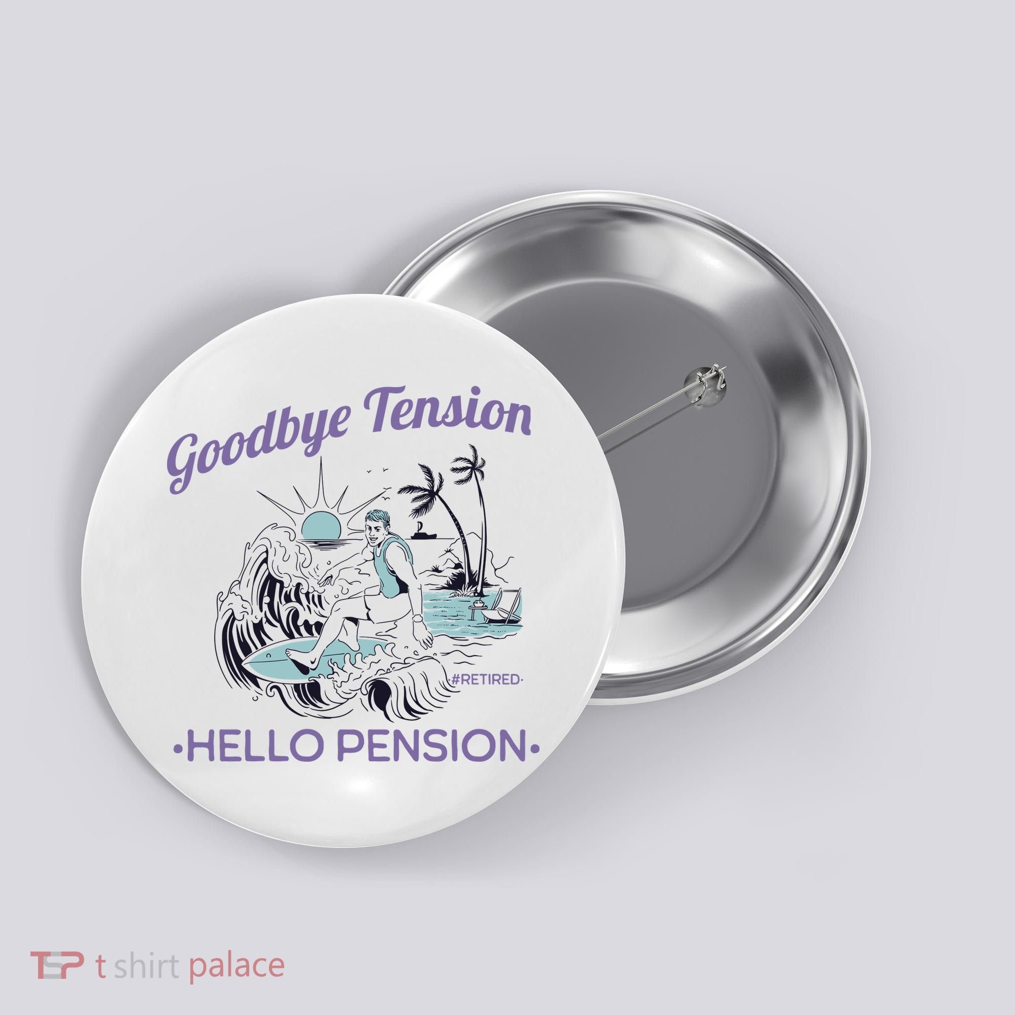 Funny Retired Retirement Gift Goodbye Tension Button