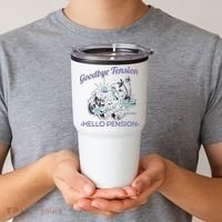 Funny Retired Retirement Gift Goodbye Tension Tumbler thumb 2