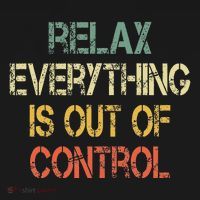 Funny Retro Relax Everything Is Out Of Control Sarcasm Baby Bodysuit thumb 2