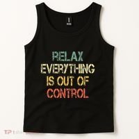 Funny Retro Relax Everything Is Out Of Control Sarcasm Tank Top thumb 2