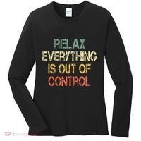 Funny Retro Relax Everything Is Out Of Control Sarcasm Women's Long Sleeve Shirt thumb 0