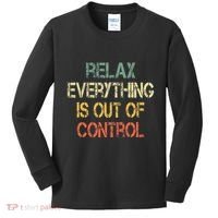 Funny Retro Relax Everything Is Out Of Control Sarcasm Kids Long Sleeve Shirt thumb 0