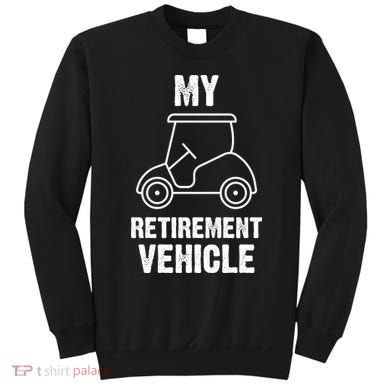 Funny Retirement Retired Golf Gift Sweatshirt