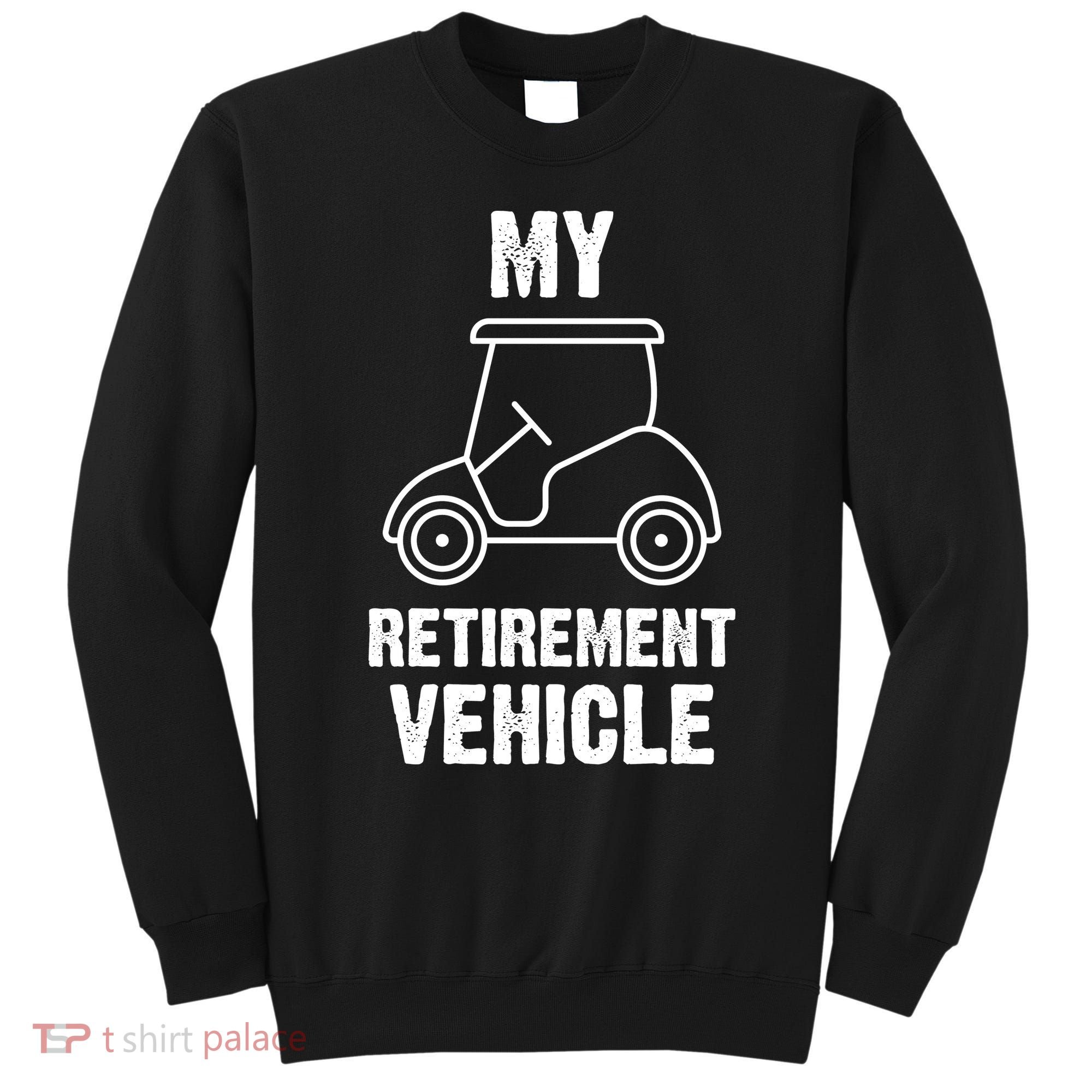 Funny Retirement Retired Golf Gift Sweatshirt