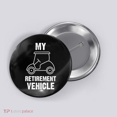 Funny Retirement Retired Golf Gift Button
