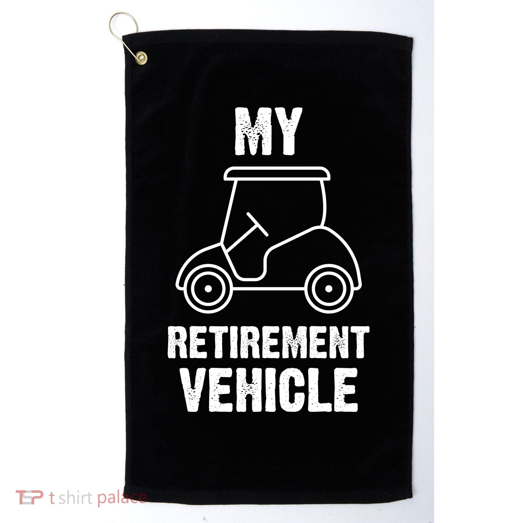 Funny Retirement Retired Golf Gift Golf Towel