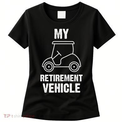 Funny Retirement Retired Golf Gift Women's T-Shirt