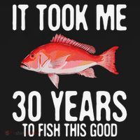 Funny Red Snapper Fishing 30th Birthday 30 Years To Fish Long Sleeve Shirt thumb 2
