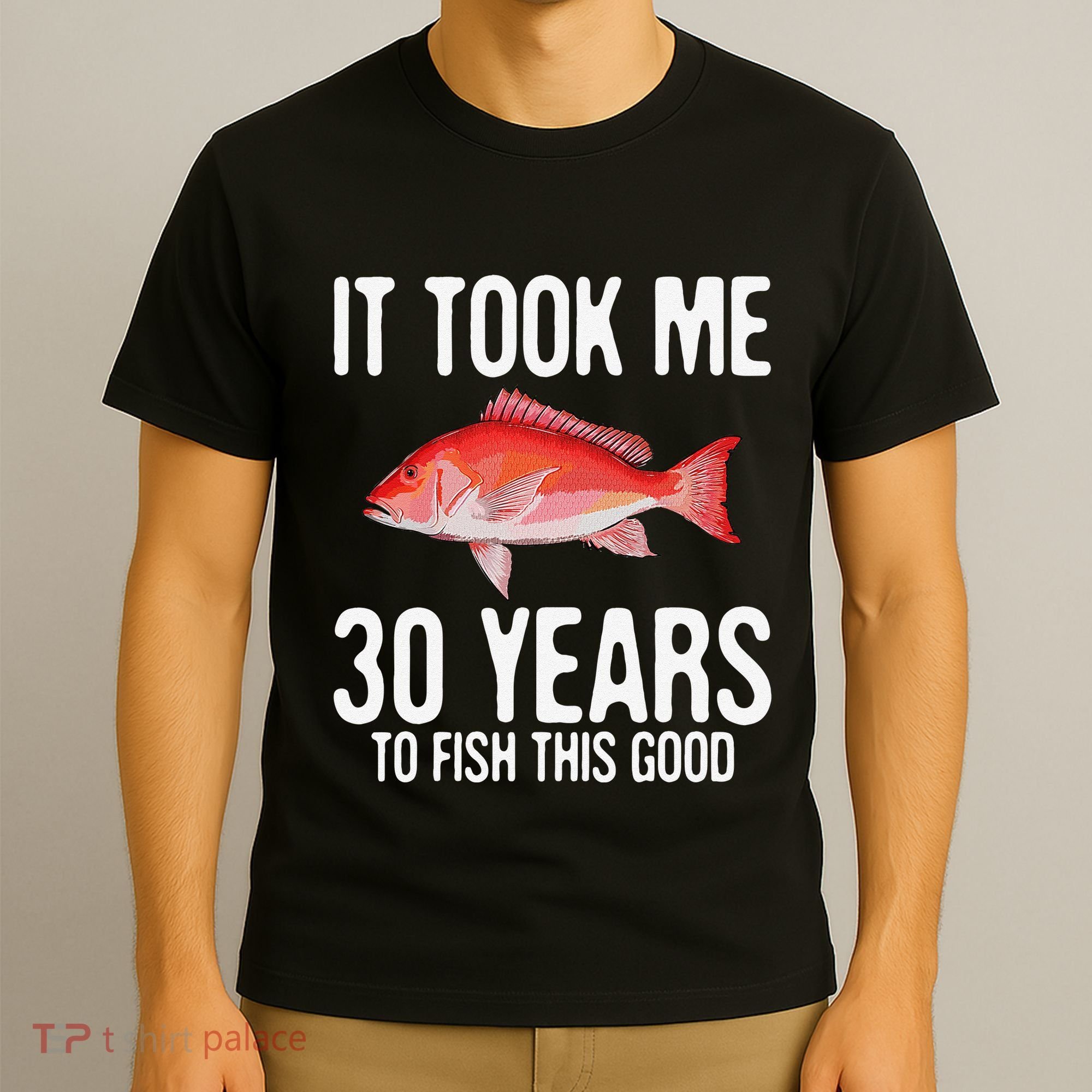 Funny Red Snapper Fishing 30th Birthday 30 Years To Fish T-Shirt