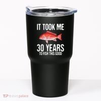 Funny Red Snapper Fishing 30th Birthday 30 Years To Fish Tumbler thumb 0