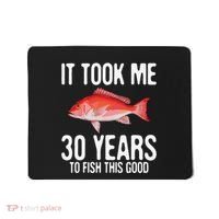 Funny Red Snapper Fishing 30th Birthday 30 Years To Fish Mousepad thumb 0