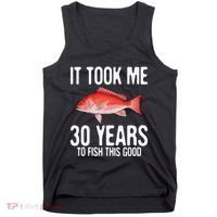 Funny Red Snapper Fishing 30th Birthday 30 Years To Fish Tank Top thumb 0