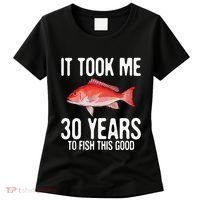 Funny Red Snapper Fishing 30th Birthday 30 Years To Fish Women's T-Shirt thumb 0