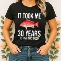 Funny Red Snapper Fishing 30th Birthday 30 Years To Fish Women's T-Shirt thumb 2