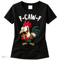 F-CAW-F Rooster Screaming Chicken Clucking Meme Women's T-Shirt thumb 0