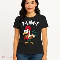 F-CAW-F Rooster Screaming Chicken Clucking Meme Women's T-Shirt thumb 4
