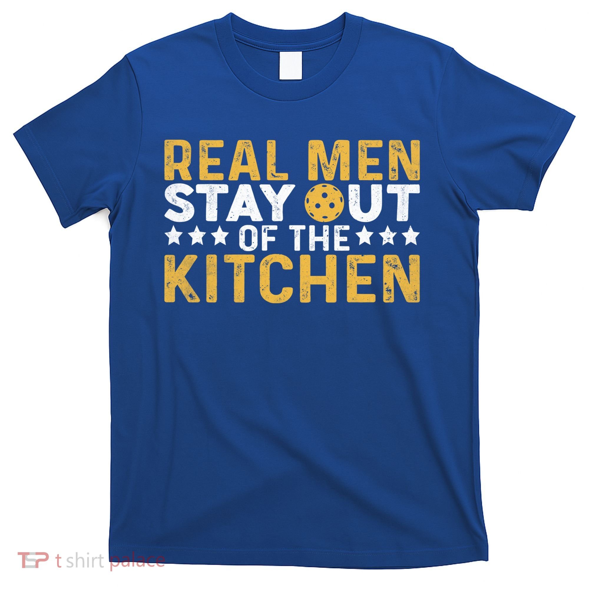 Funny Real Stay Out Of The Kitchen Pickleball Vintage Great Gift T-Shirt