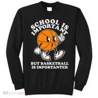 Funny Retro School Is Important But Basketball Is Importanter Sweatshirt thumb 0