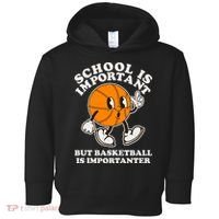 Funny Retro School Is Important But Basketball Is Importanter Toddler Hoodie thumb 0