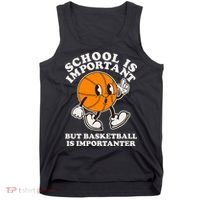 Funny Retro School Is Important But Basketball Is Importanter Tank Top thumb 0
