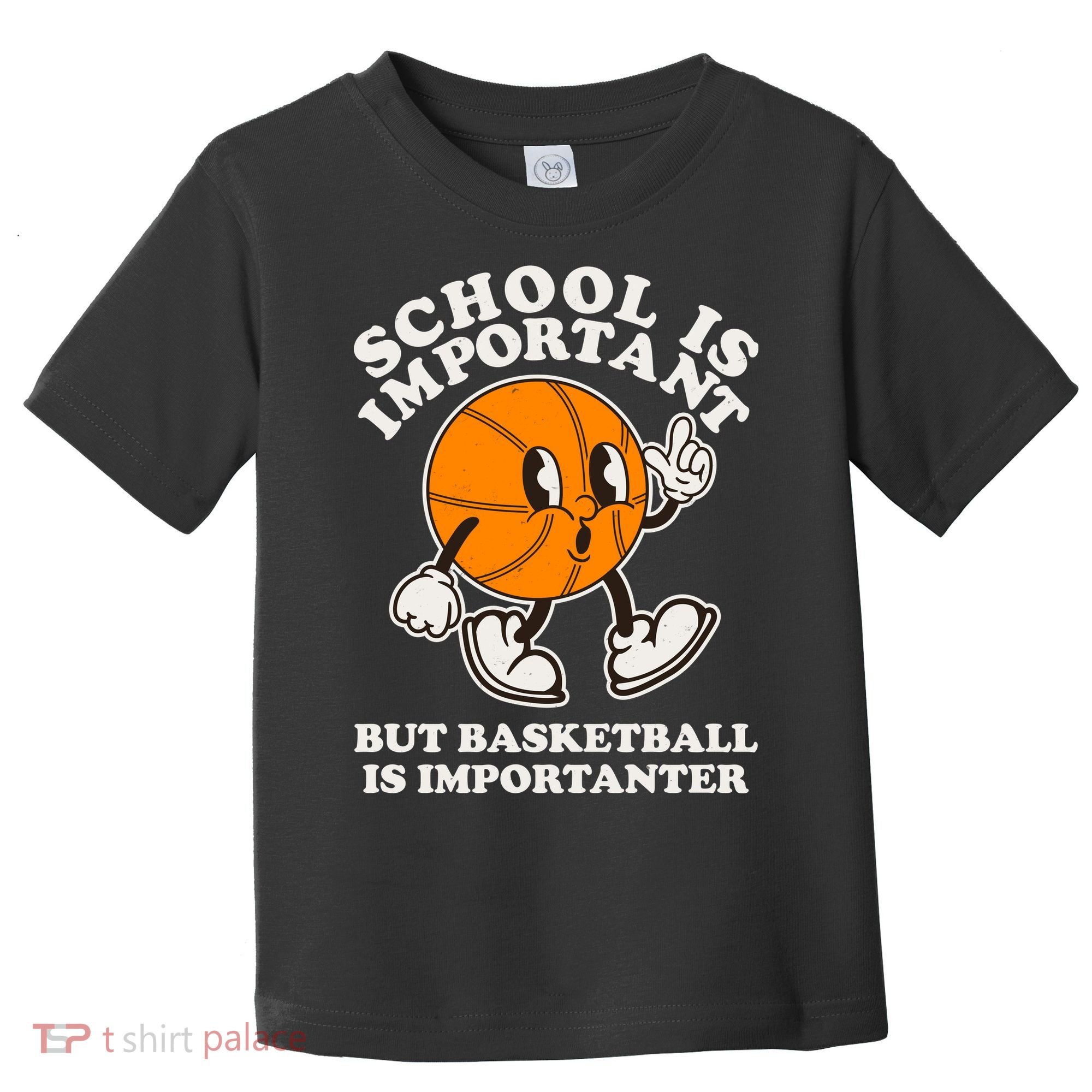 Funny Retro School Is Important But Basketball Is Importanter Toddler T-Shirt