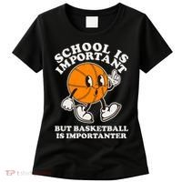 Funny Retro School Is Important But Basketball Is Importanter Women's T-Shirt thumb 0