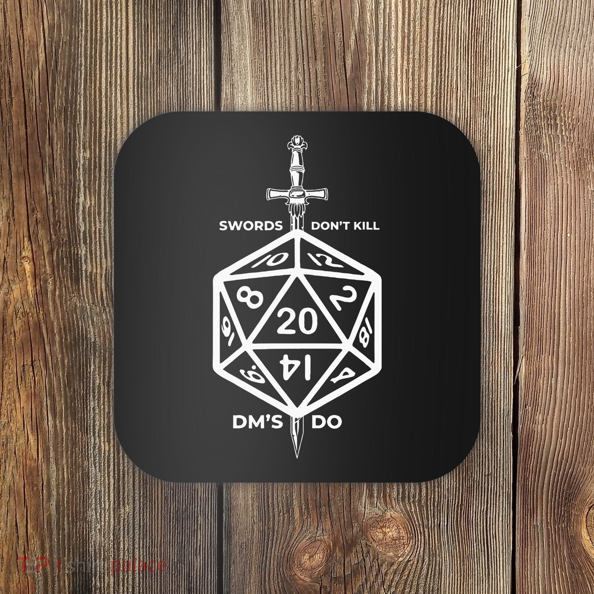 Fantasy RPG Swords Don't Kill People Dungeon Game Masters Do Coaster