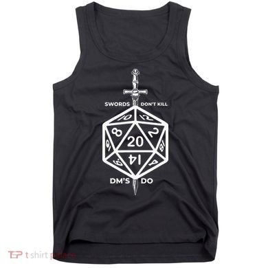 Fantasy RPG Swords Don't Kill People Dungeon Game Masters Do Tank Top