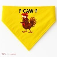 F-CAW-F Rooster Screaming Chicken Meme USA-Made Doggie Bandana thumb 0