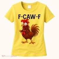 F-CAW-F Rooster Screaming Chicken Meme Women's T-Shirt thumb 0
