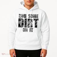 Funny Rub Some Dirt On It Stop Crying Get Tough Play Rough Hoodie thumb 2
