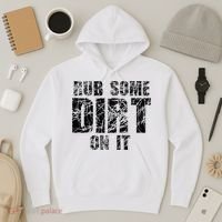 Funny Rub Some Dirt On It Stop Crying Get Tough Play Rough Hoodie thumb 3