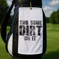 Funny Rub Some Dirt On It Stop Crying Get Tough Play Rough Golf Towel thumb 2