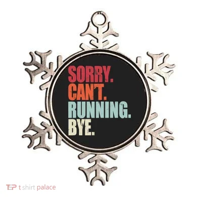 Funny Running Sorry Can't Running Bye Running Ornament