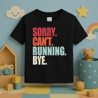Funny Running Sorry Can't Running Bye Running Toddler T-Shirt thumb 3
