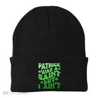 Funny Retro St Patricks Day Patrick Was A Saint But I Aint Beanie thumb 0