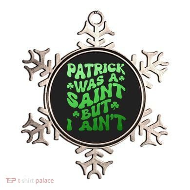 Funny Retro St Patricks Day Patrick Was A Saint But I Aint Ornament