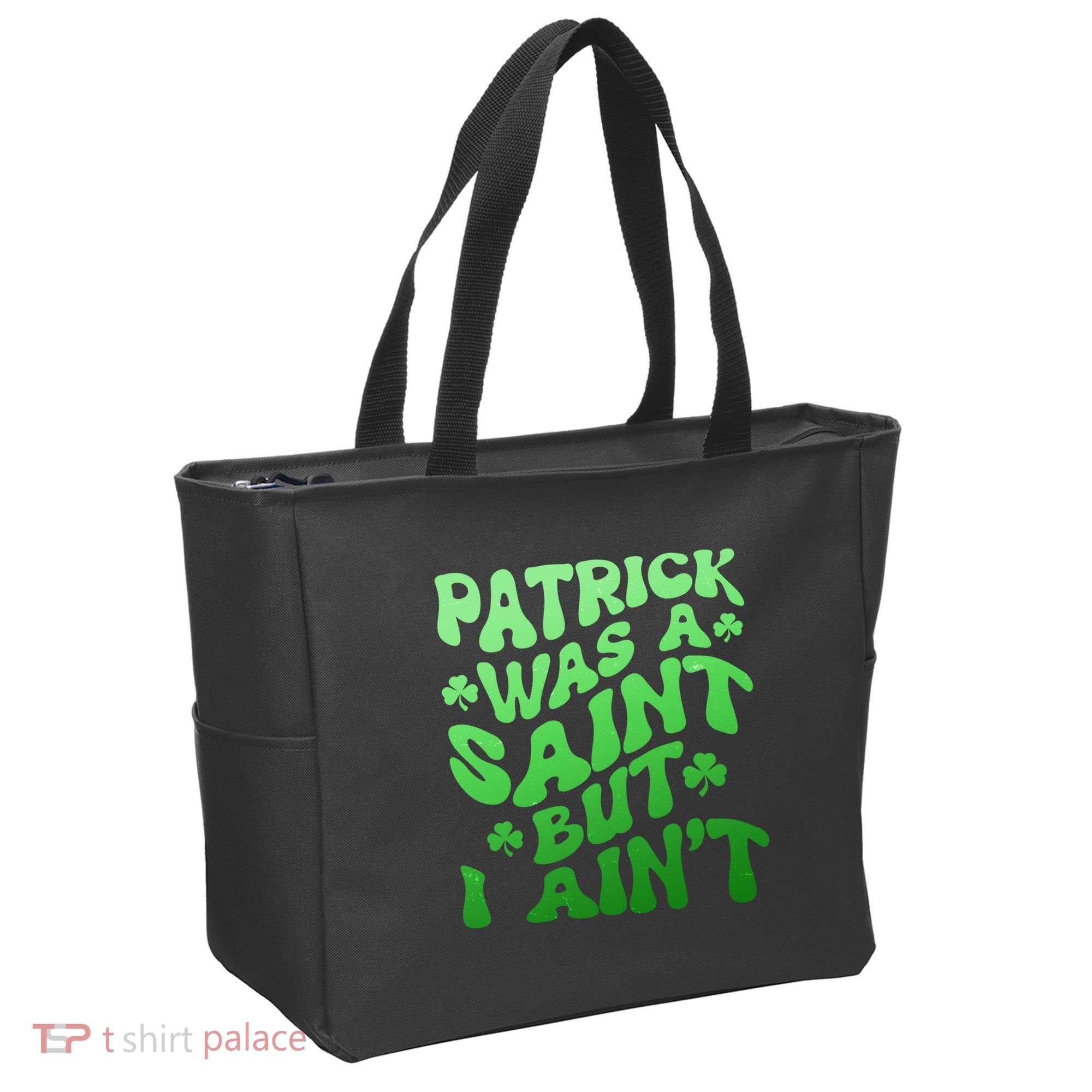 Funny Retro St Patricks Day Patrick Was A Saint But I Aint Tote Bag