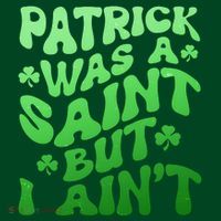 Funny Retro St Patricks Day Patrick Was A Saint But I Aint Visor thumb 3