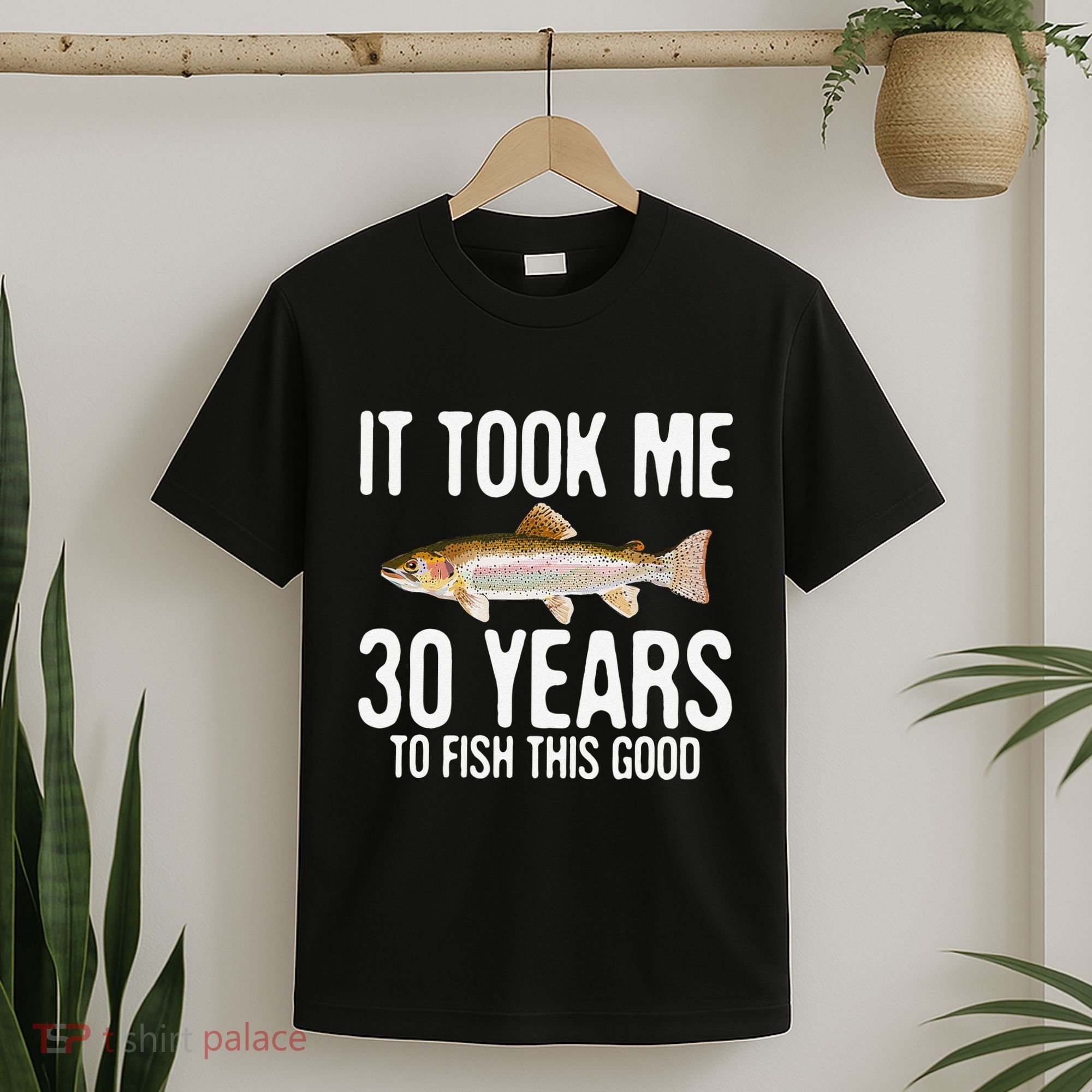 Funny Rainbow Trout Fishing 30th Birthday 30 Years To Fish T-Shirt