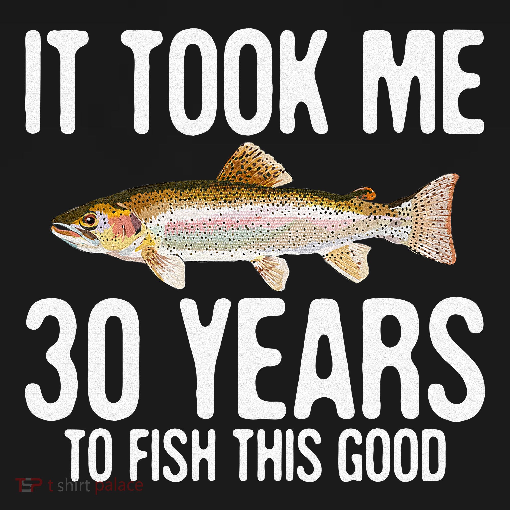 Funny Rainbow Trout Fishing 30th Birthday 30 Years To Fish Women's Tank Top